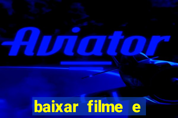 baixar filme e series mp4